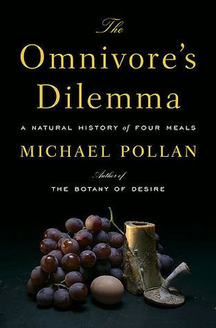 The Best Book on Nutrition You Need to Read Today 27 Michael Pollan's book, The Omnivore's Dilemma